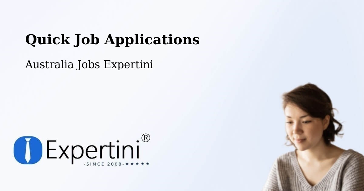 Quick Job Applications - Australia Jobs Expertini